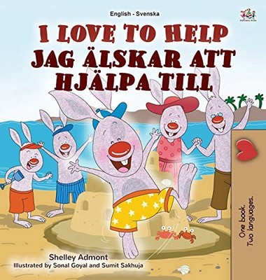 Shelley Admont K I Love to Help (English Swedish Bilingual  (Gebundene Ausgabe)
