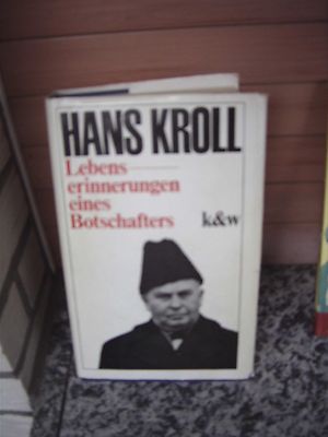 Lebenserinnerungen eines Botschafters, von Hans Kroll