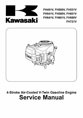 Kawasaki 4-Stroke Engines FH680V FH721V Repair Workshop Service Manual