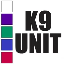 K9 Unit, Vinyl Decal Sticker, Multiple Colors & Sizes #3434