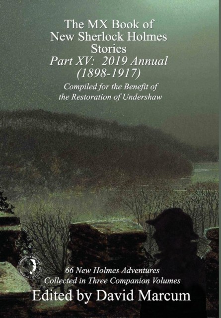 The MX Book of New Sherlock Holmes Stories - Part XV by David Marcum