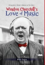 Don Cusic Winston Churchill's Love of Music (Hardback)