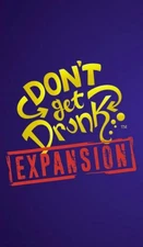 Don't Get Drunk Expansion Pack - Envy Born Games