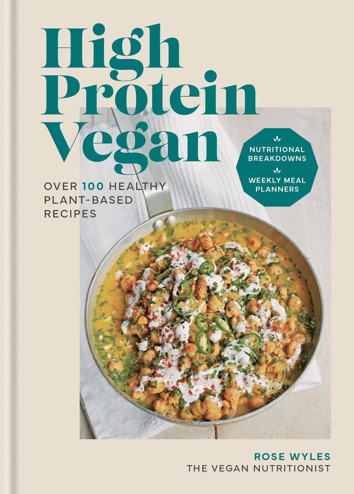 High Protein Vegan : Over 100 Healthy Plant-Based Recipes Rose Wyles - Image 7