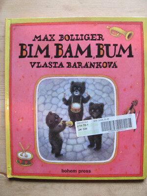 Max Bollinger Bim Bam Bum 1994 Bären Kinderbuch bohem press Vlasta Barankova