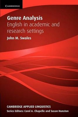 Genre Analysis: English in Academic and Research Settings by John Swales (Englis