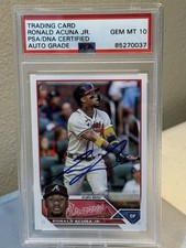 Ronald Acuna Jr. Atlanta Braves Signed 2023 Topps #150 PSA/DNA GEM MT 10 NICE!!