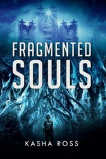 Fragmented Souls by Kasha Ross [Paperback]