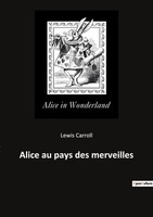 Lewis Carroll | Alice Au Pays Des Merveilles | Taschenbuch | FranzöSisch (2022)