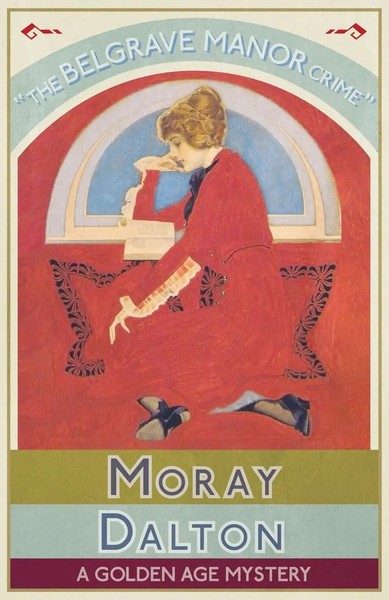 The Belgrave Manor Crime A Go*Den Age Mystery Moray Dalton Taschenbuch Englisch-image
