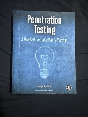 Penetration Testing: A Hands-On Introduction to Hacking, Georgia Weidman, Paperb