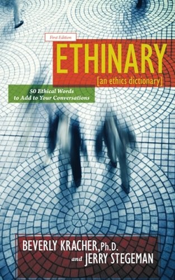#ad ETHINARY: AN ETHICS DICTIONARY: 50 ETHICAL WORDS TO ADD TO By Kracher Beverly $32.75