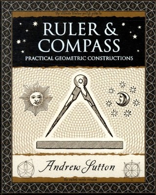 Ruler and Compass by Andrew Sutton (Paperback Book)