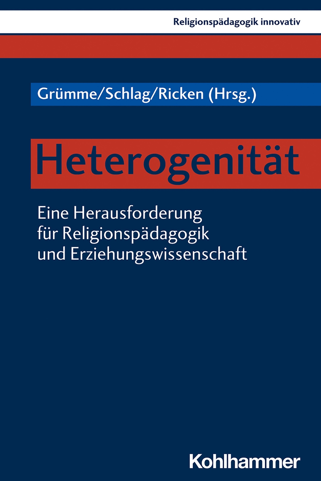 Thumbnail - Heterogenität Bernhard Grümme (u. A.) Taschenbuch Religionspädagogik