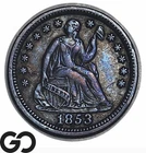 1853 Seated Liberty Half Dime, No ARROWS, Toner, Choice AU++, Scarcer Variety