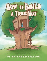 How To Build A Tree Hutt Nathan Richardson Taschenbuch Kartoniert / Broschiert