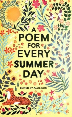 A Poem for Every Summer Day Paperback Allie Esiri