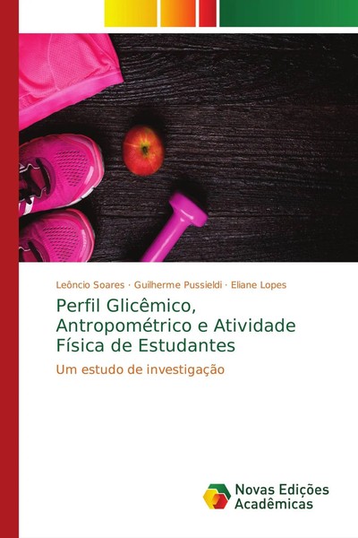 LeôNcio Soares (U. A.) | Perfil GlicêMico, AntropoméTrico E Atividade FíSica...-image