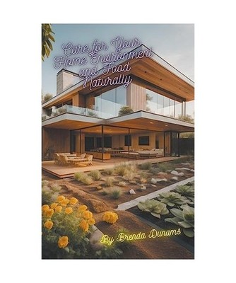 Care for Your Home Environment and Food Naturally [One], Stroke-Tastic; Dunams, 