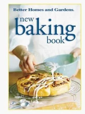 Better Homes & Gardens New Baking Book by Better Homes and Gardens