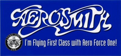 Aerosmith Fan Club Sticker I'm Flying First Class with Aero Force One!