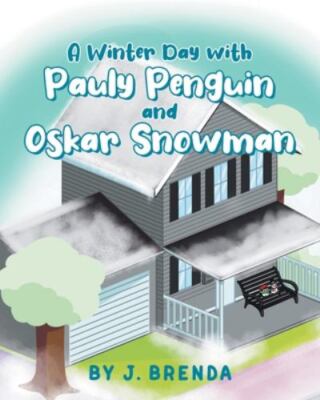 A Winter Day with Pauly Penguin and Oskar Snowman, Brand New, Free shipping i...