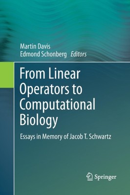 Davis - From Linear Operators to Computational Biology   Essays in Mem - X555z