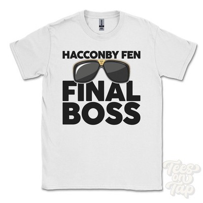 HACCONBY FEN FINAL BOSS T-SHIRT lustiges Weihnachtsgeschenk Bourne Pinchbeck Lincolnshire
