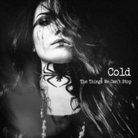 Cold - Things We Cant Stop The - Vinyl Record - G3Z