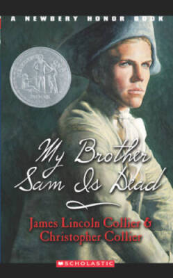 My Brother Sam Is Dead (A Newbery Honor Book) (A Newberry Honor Book) - GOOD