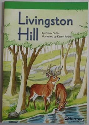 Livingston Hill, Fortgeschrittener Leser Klasse 3: Harcourt Schulverlag Storytown (