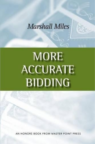 Marshall Miles More Accurate Bidding (Tascabile)