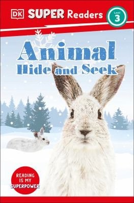 DK Super Readers Level 3 Animal Hide and Seek Paperback DK