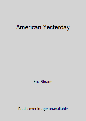 American Yesterday by Eric Sloane 308700422| eBay