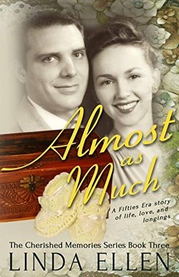 ALMOST AS MUCH (THE CHERISHED MEMORIES SERIES) By Linda Ellen **BRAND NEW**