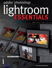 Adobe Photoshop Lightroom Essentials Adobe Photoshop By John B