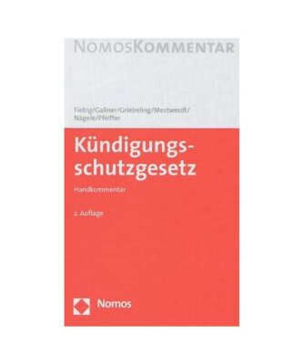 Kündigungsschutzgesetz: Handkommentar, Von Fiebig, Stefan /Gallner, Inken /Grie