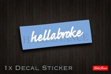 Hellabroke Windshield Car Decal Sticker Banner Vinyl Stance Die Cut