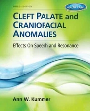 Cleft Palate & Craniofacial Anomalies: Effects on Speech and Resonan - VERY GOOD