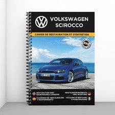 VOLKSWAGEN SCIROCCO : CAHIER DE RESTAURATION - PORT OFFERT + CADEAU SURPRISE !