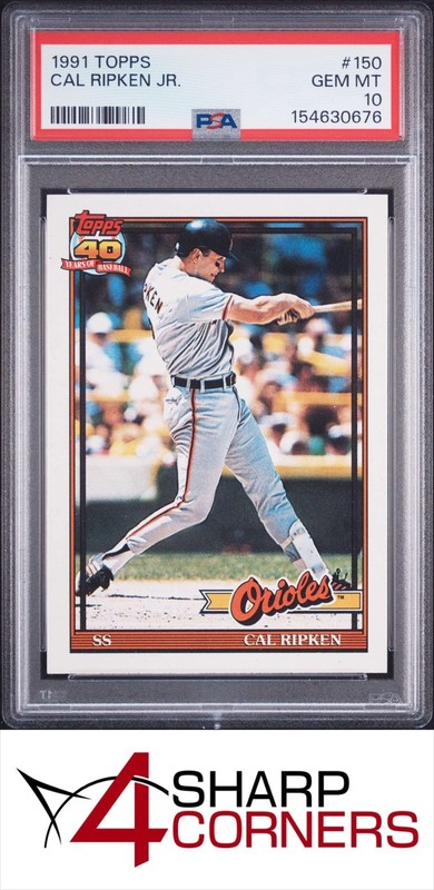 1991 TOPPS #150 CAL RIPKEN JR. ORIOLES HOF PSA 10