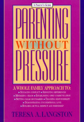 #ad Parenting Without Pressure: A Whole Family Approach Paperback ACCEPTABLE $4.85