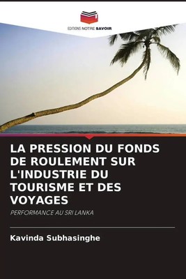 Kavinda Subhasinghe | LA PRESSION DU FONDS DE ROULEMENT SUR L'INDUSTRIE DU...