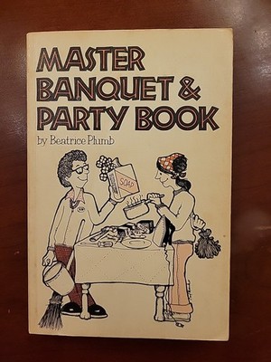 Vintage 1959 Hostess Book: Master Banquet & Party Planner Book by Beatrice Plumb