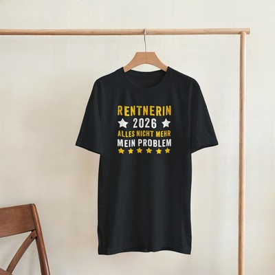 Rentnerin 2026 T-Shirt   Alles nicht mehr mein Problem   Ruhestand Geschenk