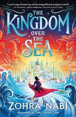 Zohra Nabi The Kingdom Over the Sea (Paperback) Kingdom Over the Sea