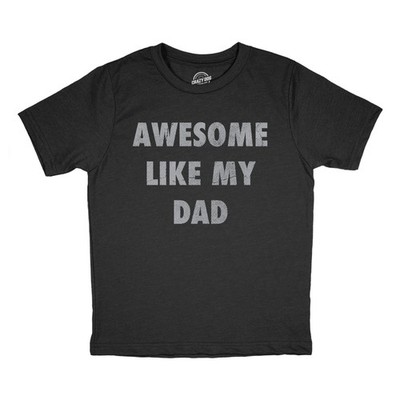 Youth Funny T Shirts Awesome Like My Dad Sarcastic Fathers Lovers Graphic