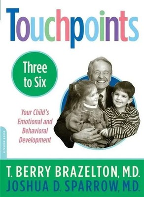 Touchpoints-Three to Six T Berry Brazelton (u. a.) Taschenbuch Englisch 2002