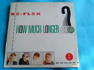 RE-FLEX ''HOW MUCH LONGER'' MAXI SINGLE 1985 EMI 2006166 ITALIEN NEU