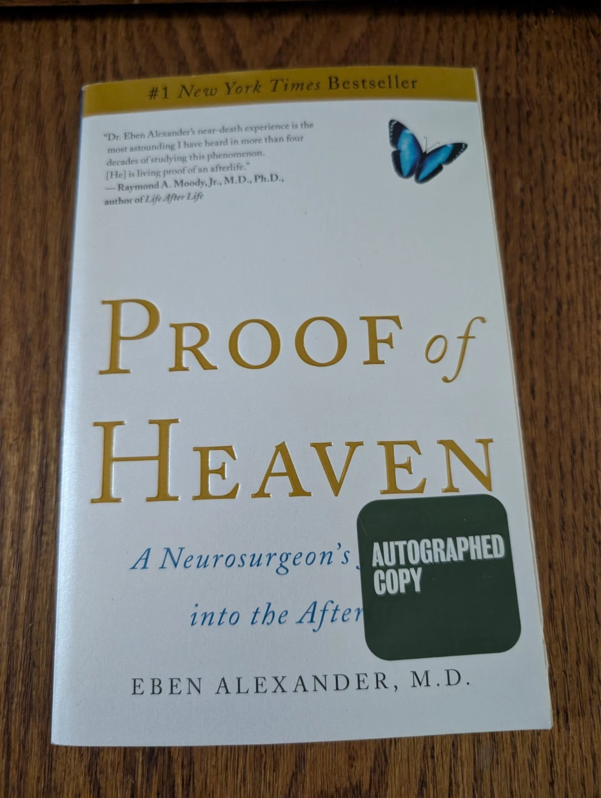 Autographed Proof of Heaven Neurosurgeon's Journey Into the Afterlife Alexander
